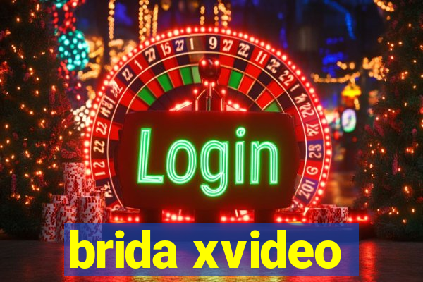 brida xvideo